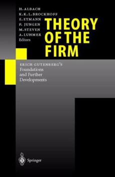 Paperback Theory of the Firm: Erich Gutenberg's Foundations and Further Developments Book