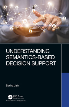 Hardcover Understanding Semantics-Based Decision Support Book