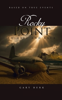 Rocky Point: To Hell and Back