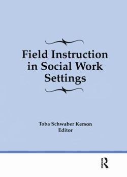 Paperback Field Instruction in Social Work Settings Book