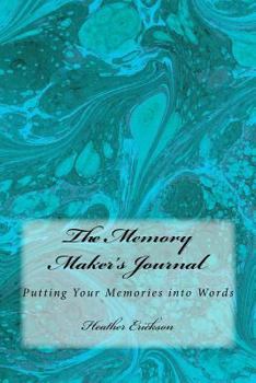 Paperback The Memory Makers Journal: Putting Your Memories into Words Book