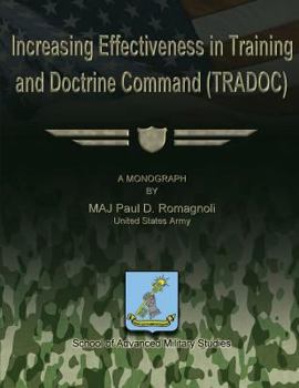 Paperback Increasing Effectiveness in Training and Doctrine Command (TRADOC) Book