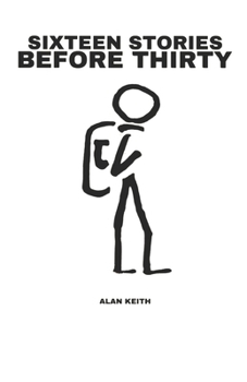 Paperback Sixteen Stories Before Thirty Book