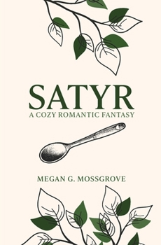 Paperback Satyr: A Cozy Romantic Fantasy Book
