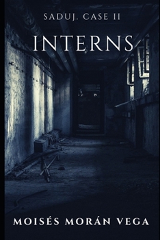 SADUJ. CASE II: INTERNS