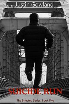 Suicide Run - Book #5 of the Infected