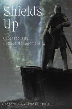 Paperback Shields Up: Cybersecurity Project Management Book