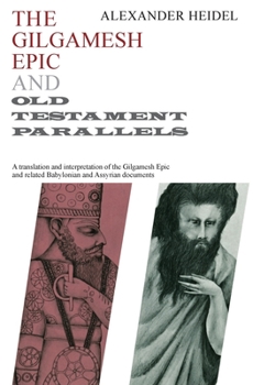 Paperback Gilgamesh Epic and Old Testament Parallels Book