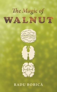 Paperback The Magic of Walnut Book