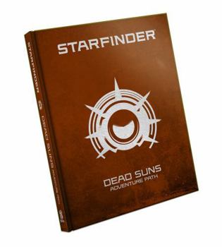 Hardcover Starfinder Adventure Path: Dead Suns (Special Edition) Book