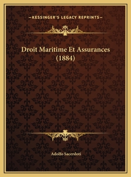 Droit Maritime Et Assurances (1884)