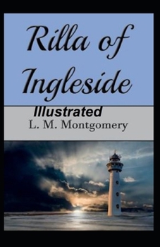 Rilla of Ingleside Illustrated