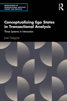 Paperback Conceptualizing Ego States in Transactional Analysis: Three Systems in Interaction Book