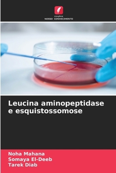 Leucina aminopeptidase e esquistossomose (Portuguese Edition)