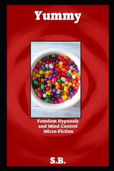 Paperback Yummy: Femdom Hypnosis and Mind Control Micro-Fiction Book