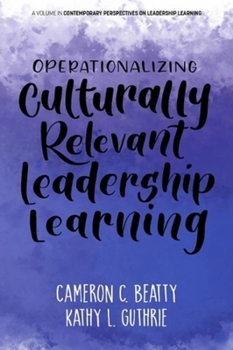 Hardcover Operationalizing Culturally Relevant Leadership Learning Book