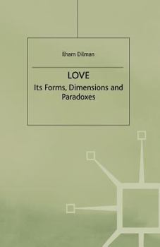 Paperback Love: Its Forms, Dimensions and Paradoxes Book