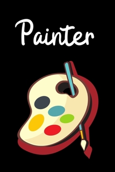 Paperback Painter: Notebook / Journal For Painter, Art Lover Book