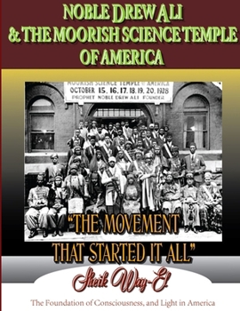 Paperback Noble Drew Ali & the Moorish Science Temple of America. the Movement That Started It All Book