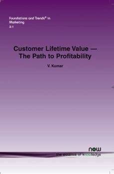 Paperback Customer Lifetime Value: The Path to Profitability Book