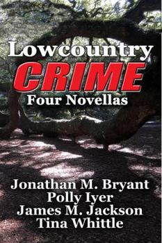 Paperback Lowcountry Crime: Four Novellas Book