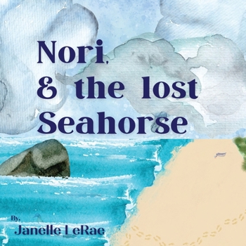 Nori & The Lost Seahorse