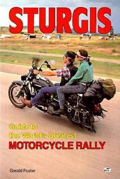 Paperback Sturgis: Guide to the World's Greatest Motorcycle Rally Book