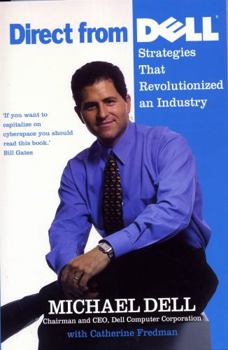 Paperback Direct from Dell: Strategies That Revolutionized an Industry Book