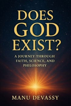 Paperback Does God Exist?: A Journey Through Faith, Science, and Philosophy Book
