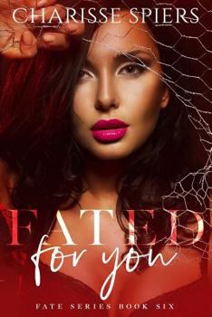 Fated for You - Book #6 of the Fate