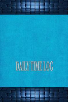 Paperback Daily Time Log: Time Log Book
