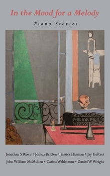 In the Mood for a Melody : Piano Stories