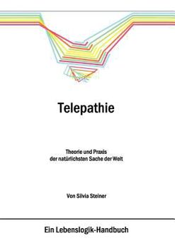 Paperback Telepathie: Theorie und Praxis der natürlichsten Sache der Welt [German] Book
