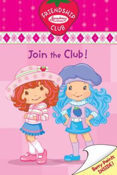 Join the Club! #1: Friendship Club (Strawberry Shortcake)
