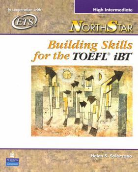 Paperback Northstar: Building Skills for the TOEFL Ibt, High-Intermediate Student Book