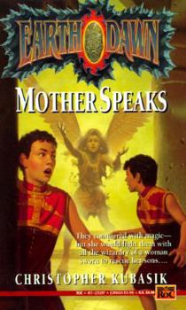 Mother Speaks - Book #2 of the Earth Dawn