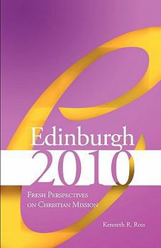 Paperback Edinburgh 2010: Fresh Perspectives on Christian Mission Book