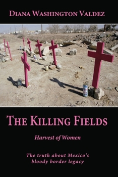 Paperback The Killing Fields: Harvest of Women Book