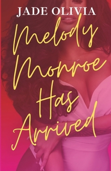 Melody Monroe Has Arrived (The Port Springs Series)
