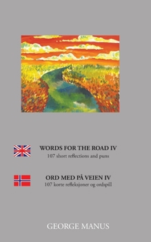 Paperback Words for the Road IV: 107 short reflections and puns Book