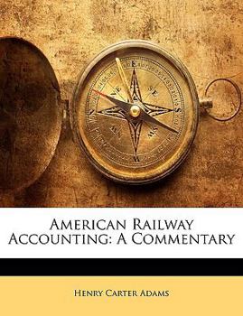 Paperback American Railway Accounting: A Commentary Book