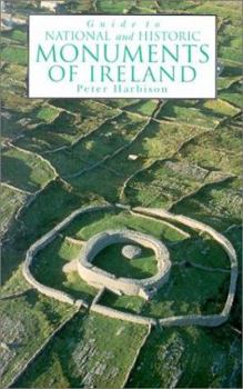 Paperback Guide to National and Historic Monuments of Ireland: Including a Selection of Other Monuments Not in State Care Book