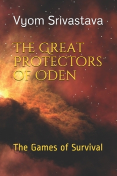 The Great Protectors of Oden: The Games of Survival