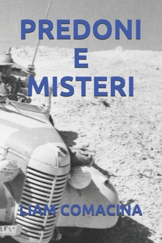 PREDONI E MISTERI (Italian Edition)
