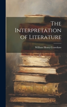 Hardcover The Interpretation of Literature Book