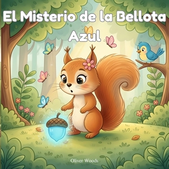 El Misterio de la Bellota Azul (Spanish Edition)