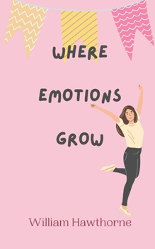 Paperback Where Emotions Grow Book