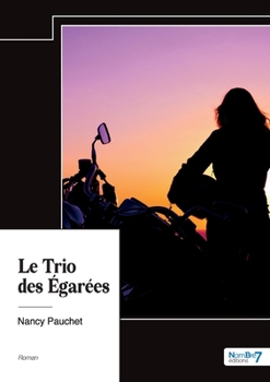 Paperback Le Trio des Égarées [French] Book