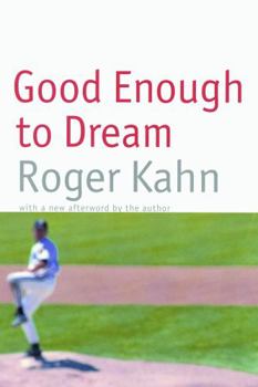 Good Enough to Dream