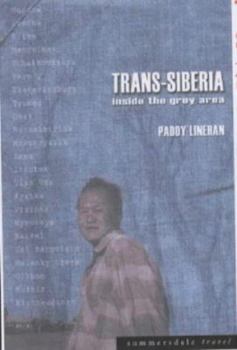 Paperback Trans-Siberia : Inside the Grey Area Book